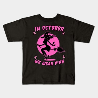 In October We Wear Pink Breast Cancer Awareness Kids T-Shirt